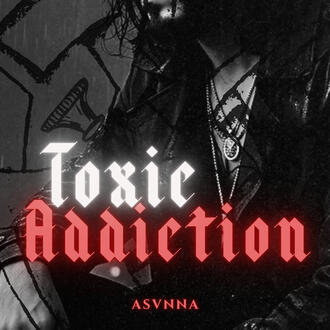 Toxic Addiction Toxic Addiction